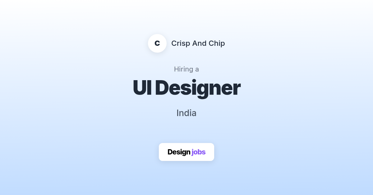 UI Designer @ Crisp And Chip